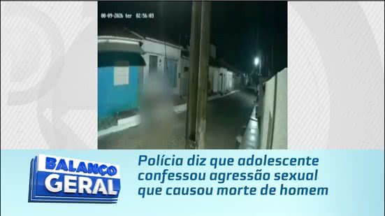 Polícia diz que adolescente confessou agressão sexual que causou morte de homem
