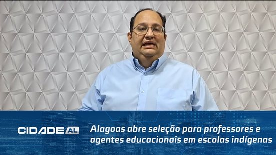 Alagoas abre seleção para professores e agentes educacionais em escolas indígenas