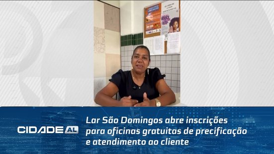 Lar São Domingos abre inscrições para oficinas gratuitas de precificação e atendimento ao cliente