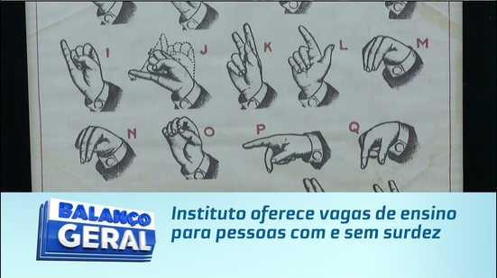 Instituto oferece vagas de ensino para pessoas com e sem surdez