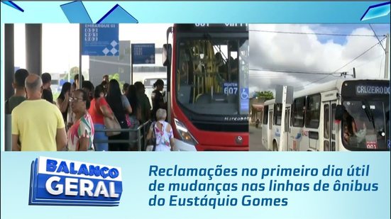 Reclamações no primeiro dia útil de mudanças nas linhas de ônibus do Eustáquio Gomes