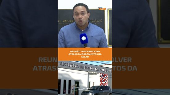 Hospitais e clínicas cobram repasses atrasados da Sesau #FiqueAlerta