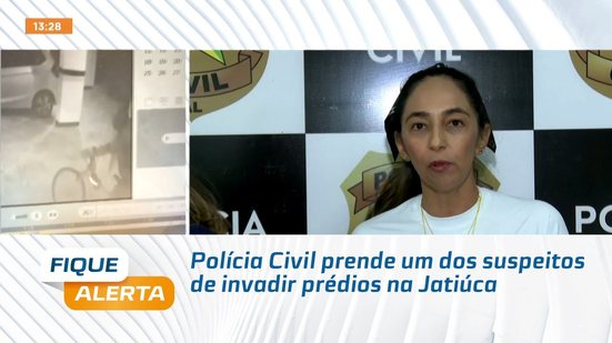 Polícia Civil prende um dos suspeitos de invadir prédios na Jatiúca