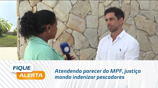 Em Maceió: Atendendo parecer do MPF, justiça manda indenizar pescadores