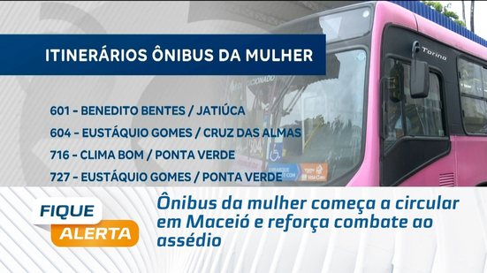 Ônibus da mulher começa a circular em Maceió e reforça combate ao assédio