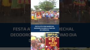 🎶Último dia de Carnaval em Marechal Deodoro é marcado por muita animação #CidadeAL
