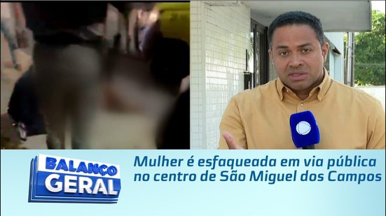 Mulher é esfaqueada em via pública no centro de São Miguel dos Campos