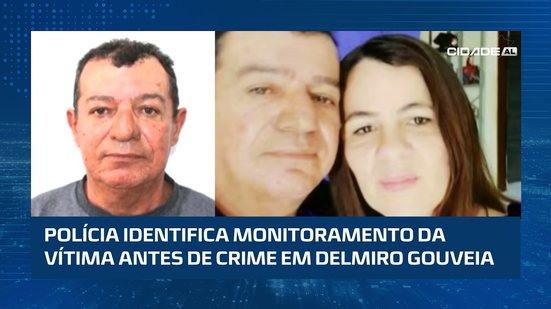 #CidadeAL | Polícia encontra indícios de vigilância antes de feminicídio em Delmiro Gouveia