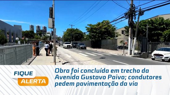 Obra foi concluída em trecho da Avenida Gustavo Paiva; condutores pedem pavimentação da via