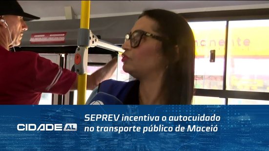 SEPREV incentiva o autocuidado no transporte público de Maceió