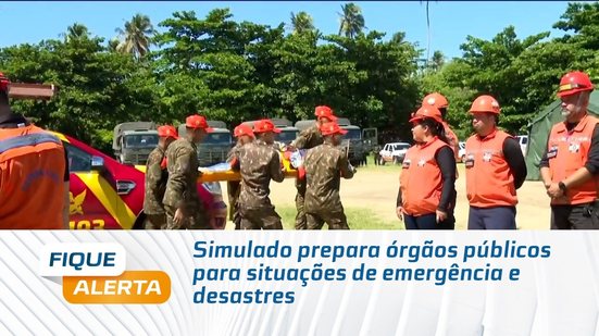 Simulado prepara órgãos públicos para situações de emergência e desastres
