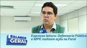 Expresso leitura: Defensoria Pública e MPE realizam ação no Farol