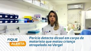 Perícia detecta álcool em corpo de motorista que matou criança atropelada no Vergel