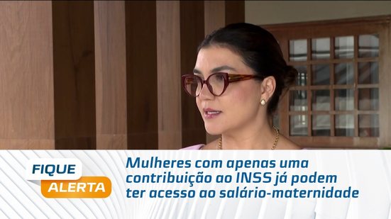 Mulheres com apenas uma contribuição ao INSS já podem ter acesso ao salário-maternidade