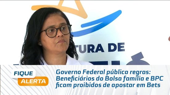 Beneficiários do Bolsa família e BPC ficam proibidos de apostar em Bets
