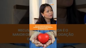 Doação de órgãos: decisão da família pode salvar vidas #FiqueAlerta