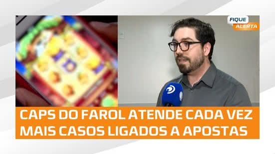 🎰 Vício em apostas já representa 10% dos atendimentos no CAPS do Farol
