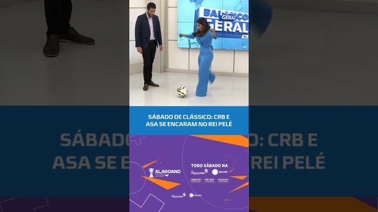 CRB x ASA no Rei Pelé: clássico deste sábado promete disputa intensa! #BalançoGeralAL