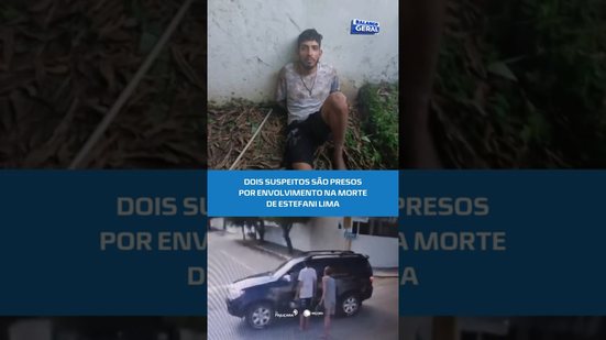 Caso Estefani Lima: polícia prende dois suspeitos de matar jovem no Ouro Preto #BalançoGeralAL