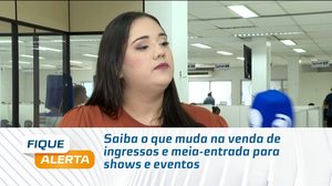 Saiba o que muda na venda de ingressos e meia-entrada para shows e eventos