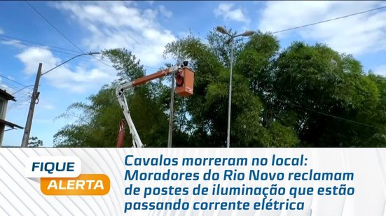 Moradores do Rio Novo reclamam de postes de iluminação que estão passando corrente elétrica