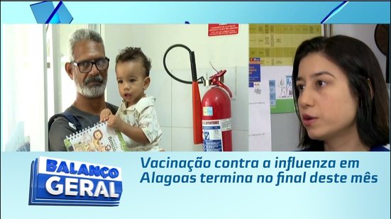 Vacinação contra a influenza em Alagoas termina no final deste mês