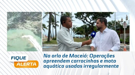 Na orla de Maceió: Operações apreendem carrocinhas e moto aquática usadas irregularmente