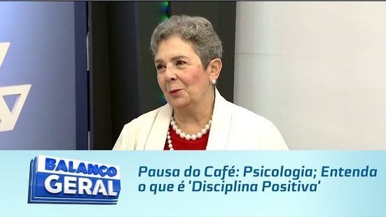 Pausa do Café: Psicologia; Entenda o que é 'Disciplina Positiva'