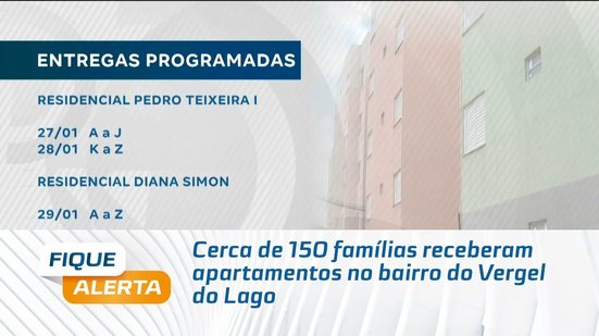 Cerca de 150 famílias receberam apartamentos no bairro do Vergel do Lago