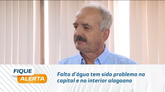 Onde está o problema? Falta d'água tem sido problema na capital e no interior alagoano