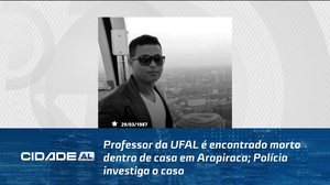 Professor da UFAL é encontrado morto dentro de casa em Arapiraca; Polícia investiga o caso