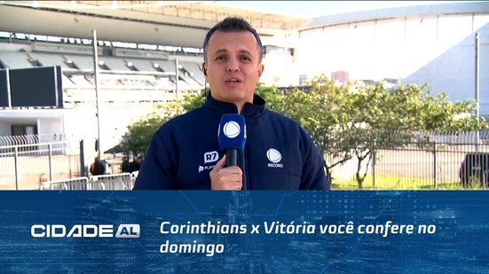 Corinthians x Vitória você confere no domingo, na TV Pajuçara Record