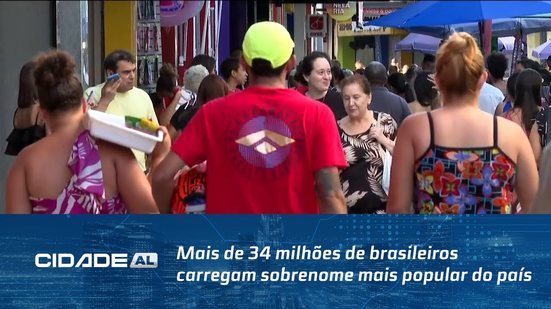 Mais de 34 milhões de brasileiros carregam sobrenome mais popular do país