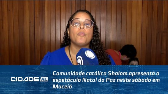 Comunidade católica Shalom apresenta o espetáculo Natal da Paz neste sábado em Maceió