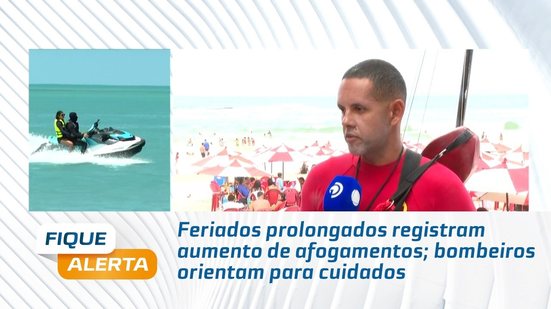 Feriados prolongados registram aumento de afogamentos; bombeiros orientam para cuidados