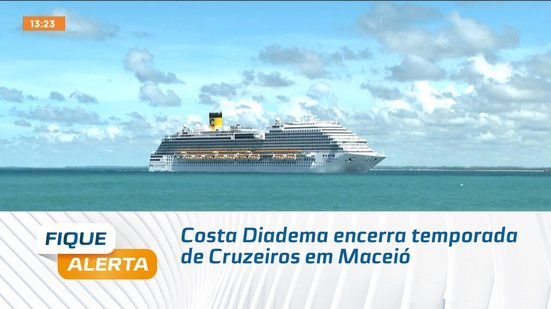 Costa Diadema encerra temporada de Cruzeiros em Maceió