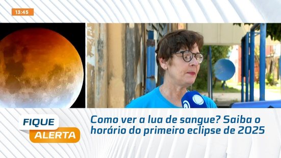 Como ver a lua de sangue? Saiba o horário do primeiro eclipse de 2025