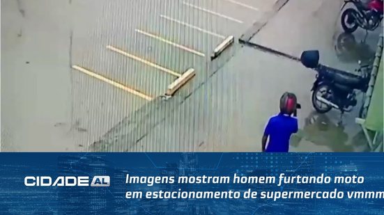 Imagens mostram homem furtando moto em estacionamento de supermercado no Antares