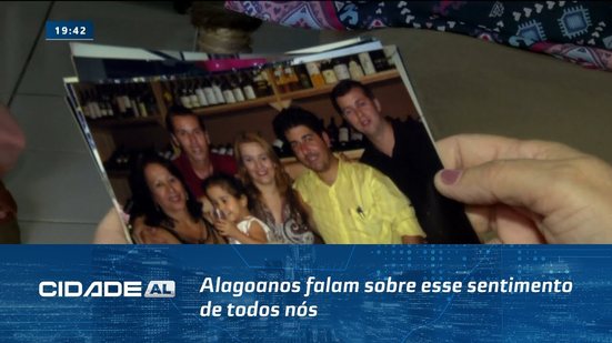 Dia da Saudade: Alagoanos falam sobre esse sentimento de todos nós