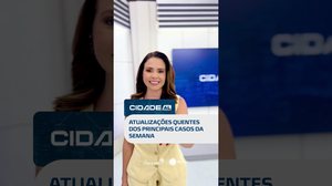 DESTAQUES: notícias novas e atualizações dos casos mais chocantes da semana #CidadeAL