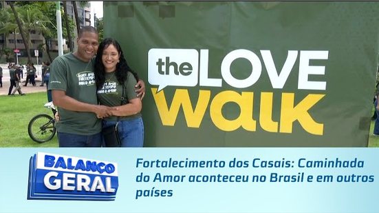 Fortalecimento dos Casais: Caminhada do Amor aconteceu no Brasil e em outros países