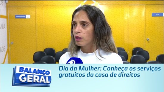 Dia da Mulher: Conheça os serviços gratuitos da casa de direitos
