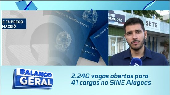 2.240 vagas abertas para 41 cargos no SINE Alagoas
