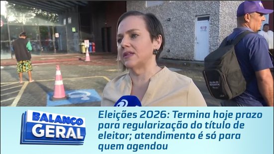 Termina hoje prazo para regularização do título de eleitor; atendimento é só para quem agendou