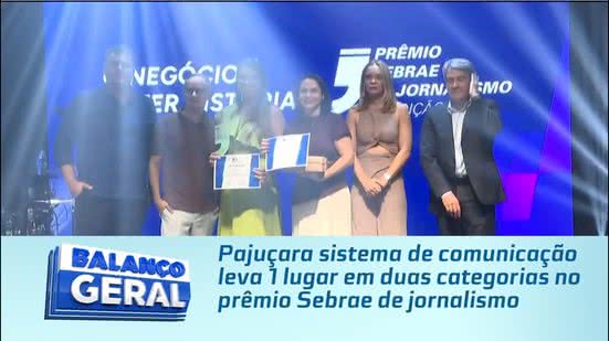 Pajuçara sistema de comunicação leva 1 lugar em duas categorias no prêmio Sebrae de jornalismo