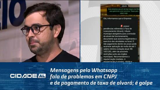 Mensagens pelo Whatsapp fala de problemas em CNPJ e de pagamento de taxa de alvará; é golpe