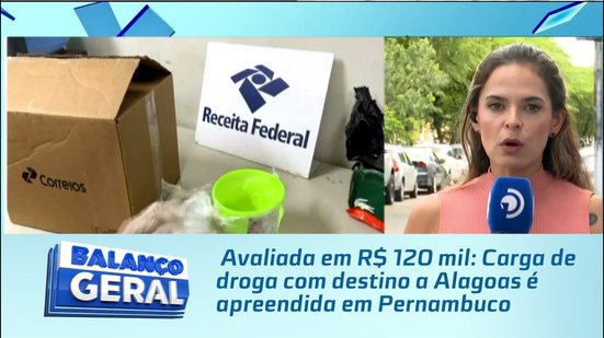 Avaliada em R$ 120 mil: Carga de droga com destino a Alagoas é apreendida em Pernambuco