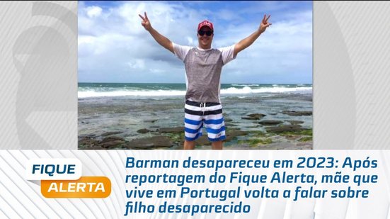 Após reportagem do Fique Alerta, mãe que vive em Portugal volta a falar sobre filho desaparecido