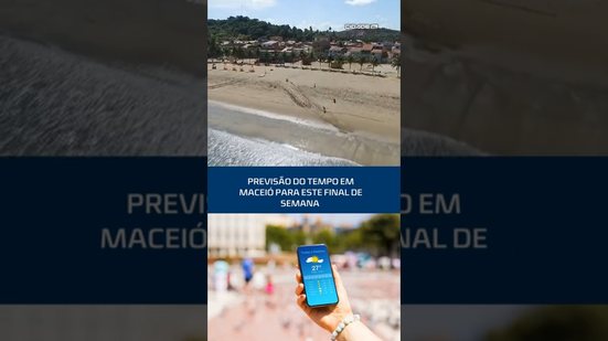 Tempo em Maceió: confira o que esperar do clima neste fim de semana ☀️🌦️ #CidadeAL