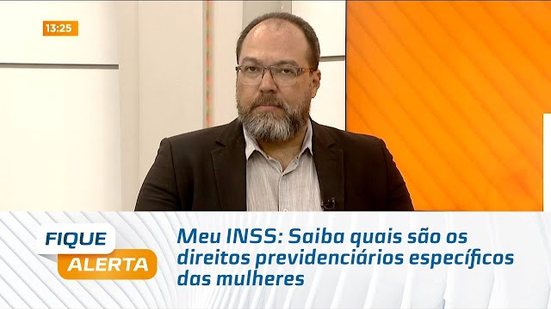 Meu INSS: Saiba quais são os direitos previdenciários específicos das mulheres